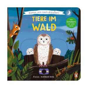 Komm mit nach draußen! - Tiere im Wald | Susanne Schiefelbein (ISBN: 9783328302131)