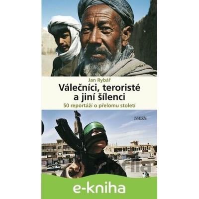 Válečníci, teroristé a jiní šílenci - Jan Rybář CZ