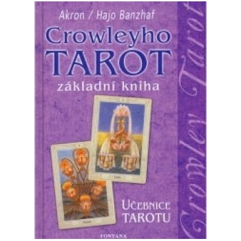Crowleyho tarot základní kniha