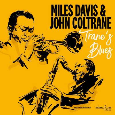 DAVIS, MILES & JOHN COLTRANE - TRANE'S BLUES CD