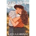 Lost Research Rein Me In (The Cowboys of Night Hawk) | Kayla Grosse
