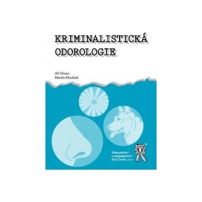 KRIMINALISTICKÁ ODOROLOGIE