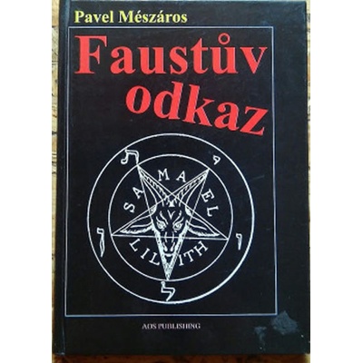 Faustův odkaz - Pavel Meszáros