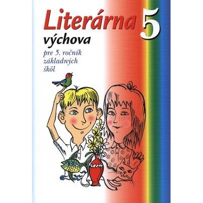Literárna výchova pre 5. ročník základných škôl