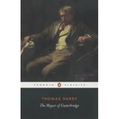 Mayor of Casterbridge - Hardy Thomas
