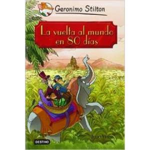 La vuelta al mundo en 80 días | GERONIMO STILTON (ISBN: 9788408091448)