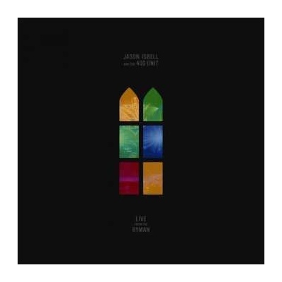 Jason Isbell And The 400 Unit: Live Fr 2 LP