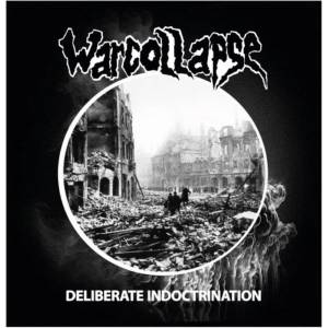 Warcollapse - Deliberate Indoctrination (LP) (8721018019137)