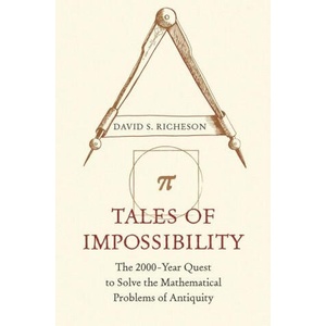 Tales of Impossibility | David S. Richeson (ISBN: 9780691218724)