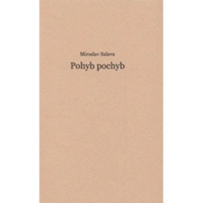 Pohyb pochyb - Miroslav Salava