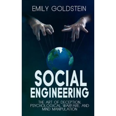 Social Engineering: The Art of Deception, Psychological Warfare, and Mind Manipulation | Steve Smith
