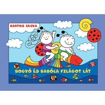 Bogyó és Babóca világot lát