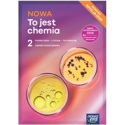 NOWA To jest chemia 2. Liceum i technikum. Podręcznik. Zakres podstawowy. Nowość 2025