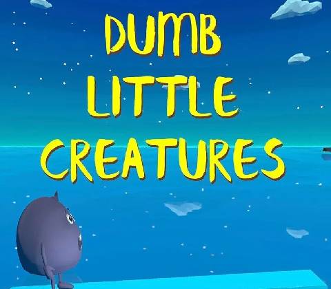 Dumb Little Creatures