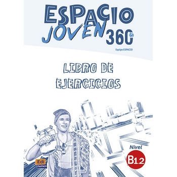 Espacio joven 360 B1.2 - Libro de ejercicios