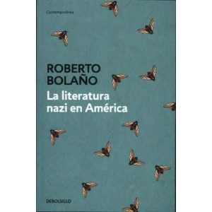 La literatura Nazi en America | Roberto Bola? o (ISBN: 9788466337144)