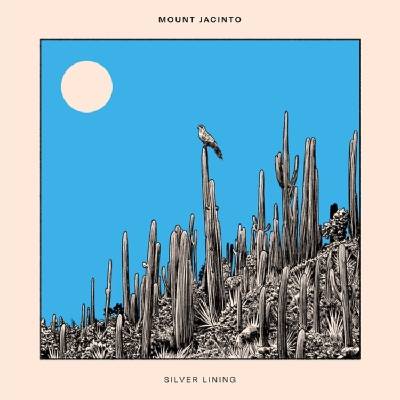 Mount Jacinto - Silver Lining (Limited Edition) (LP) (0743407722365)