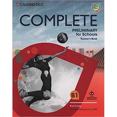 Complete Preliminary for Schools 2020 Exam Teacher´s Book with Downloadable Resource Pack