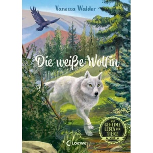 Das geheime Leben der Tiere (Wald, Band 1) - Die weiße Wölfin | Simona M. Ceccarelli (ISBN: 9783743208377)