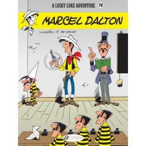 Lucky Luke Vol. 72: Marcel Dalton | Bob de Groot (ISBN: 9781849184328)