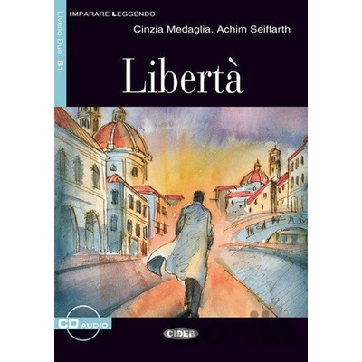 Imparare leggendo: Libertà + CD - Achim Seiffarth, Cinzia Medaglia