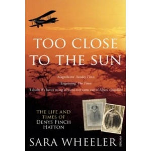 Too Close To The Sun | Sara Wheeler (2007)