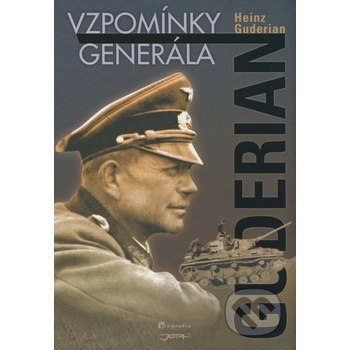 Guderian Vzpomínky generála - Heinz Guderian