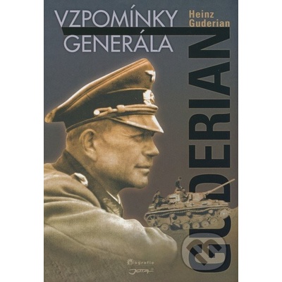 Guderian Vzpomínky generála - Heinz Guderian