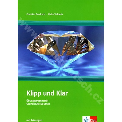 Klipp und Klar cvičebnica nemeckej gramatiky s riešením