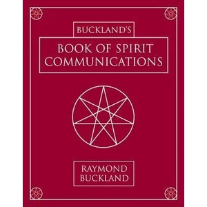 Buckland's Book of Spirit Communications (ISBN: 9780738703992)
