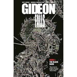 Gideon Falls Volume 1: The Black Barn | Jeff Lemire, Andrea Sorrentino, Dave Stewart (ISBN: 9781534308527)