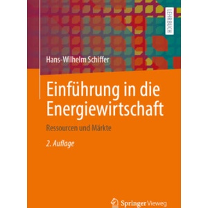 Einführung in die Energiewirtschaft | Hans-Wilhelm Schiffer (ISBN: 9783658492205)