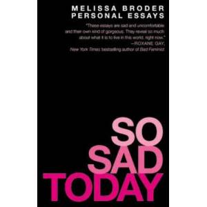 So Sad Today | Melissa Broder (ISBN: 9781455562725)
