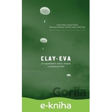Clay-Eva ve vzpomínkách radisty skupiny a spolupracovníků