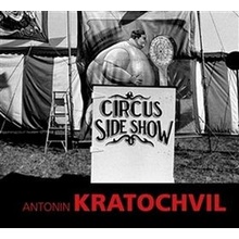 Circus Sideshow Antonin KratochvilCZ