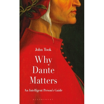 Why Dante Matters - John Took