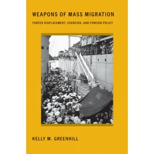 Weapons of Mass Migration | Kelly M. Greenhill (ISBN: 9781501704369)