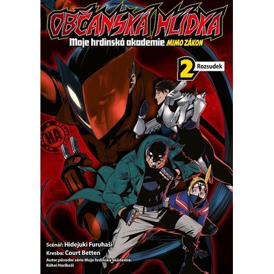 Občanská hlídka - Moje hrdinská akademie 2: Rozsudek
