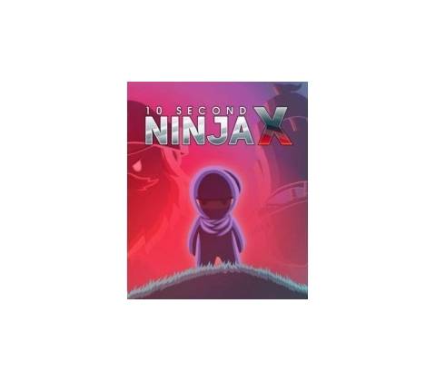 10 Second Ninja X