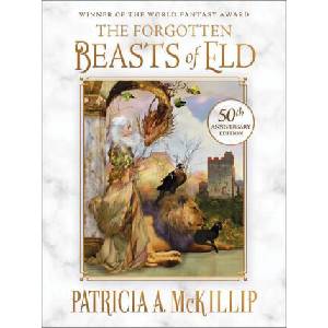 The Forgotten Beasts of Eld: 50th Anniversary Special Edition (ISBN: 9781616964108)