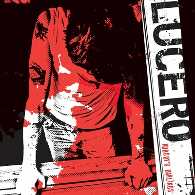 Lucero - Nobody's Darlings (Reissue) LP