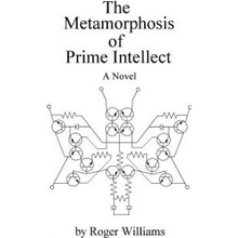 The Metamorphosis of Prime Intellect