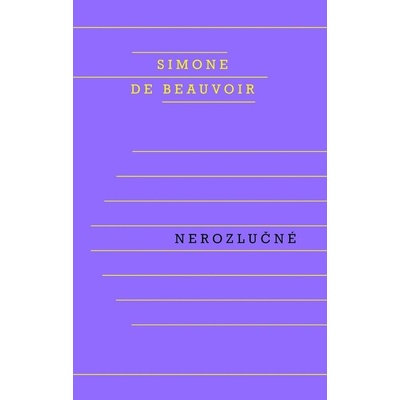 Nerozlučné - de Beauvoir Simone
