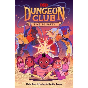 Dungeons & Dragons: Dungeon Club: Time to Party | Xanthe Bouma (ISBN: 9780008615208)