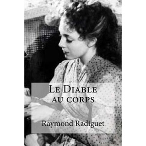 Le Diable au corps | Raymond Radiguet, Edibooks (2016)