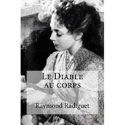 Le Diable au corps | Raymond Radiguet, Edibooks