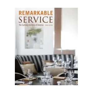 Remarkable Service, Third Edition | The Culinary Institute Of America CIA (ISBN: 9781118116876)