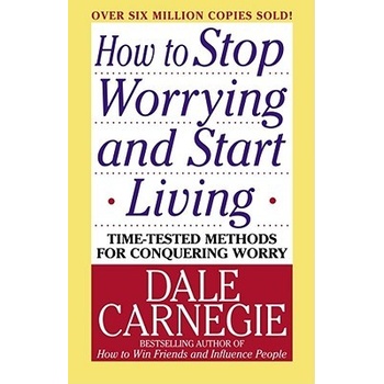 How to Stop Worrying and Start Living, Large edition - Carnegie, Dale