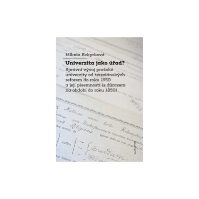 Sekyrková, Milada - Univerzita jako úřad?