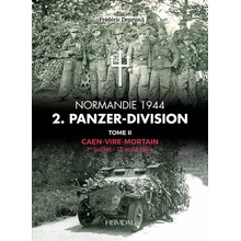 2. Panzerdivision En Normandie. Volume 2: Ao?t 1944